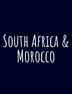 South Africa &amp; Morocco