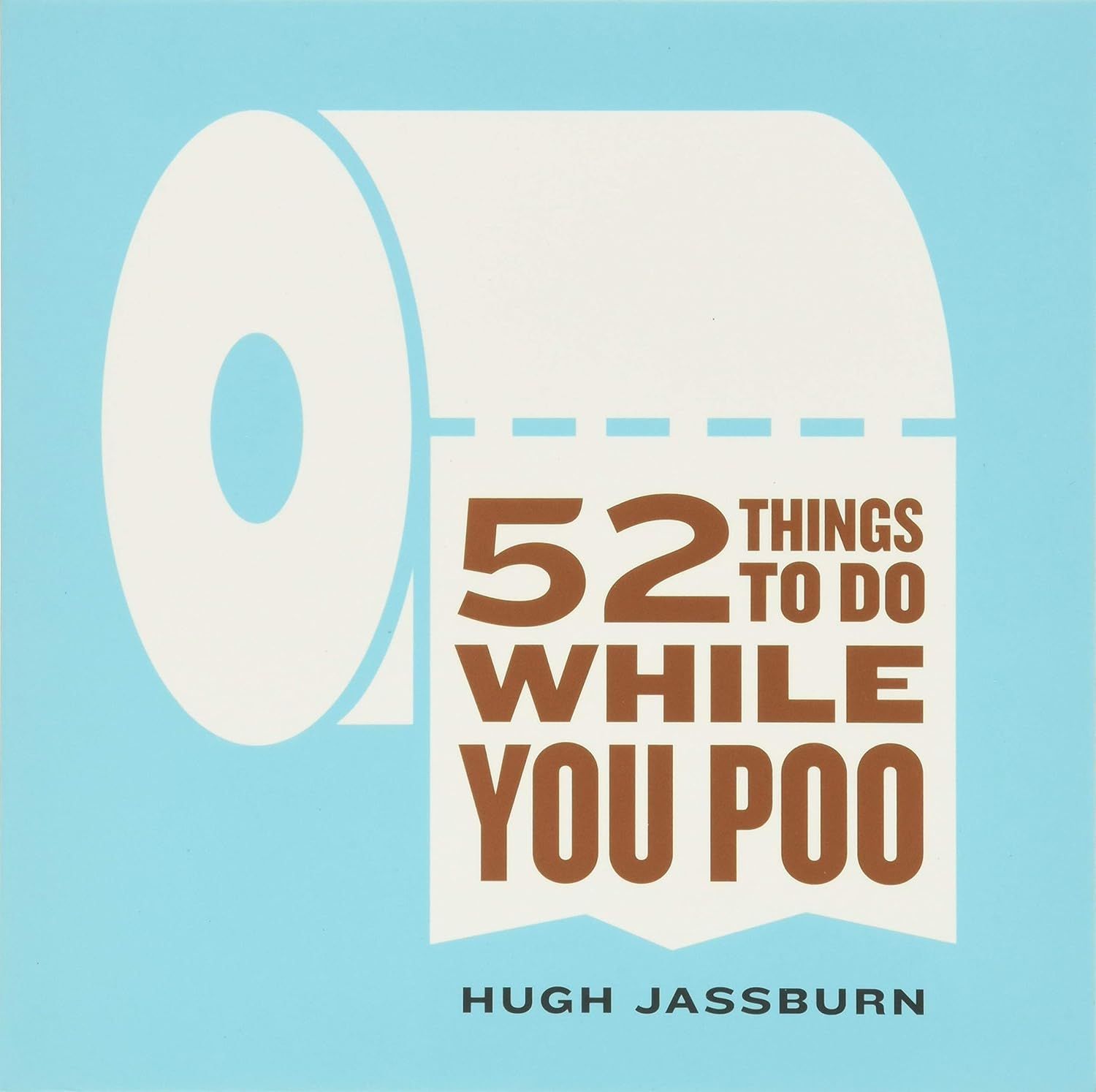 52 Things To Do While You Poo: Funny Gag Gift For Adults