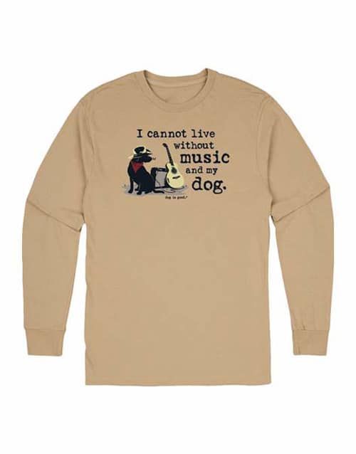 Dog is Good Long Sleeve I Can&#39;t Live Without Music &amp; My Dog (Final Sale), Size: Medium