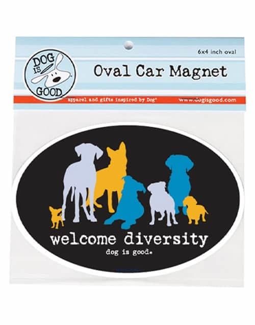 Dog is Good Magnet Car Welcome Diversity Colorful FINAL SALE
