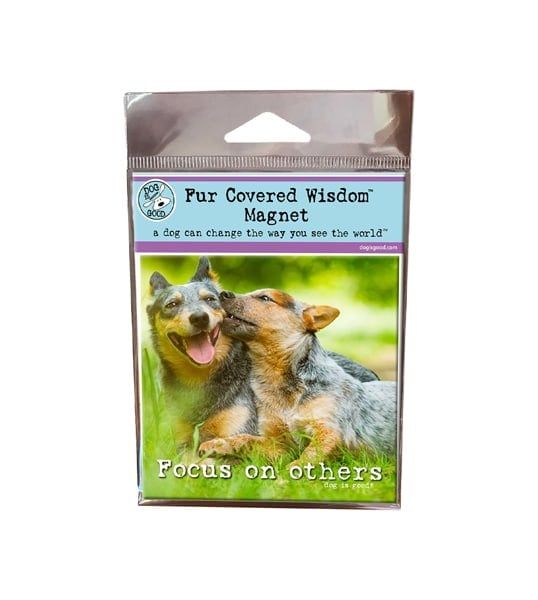 Dog is Good Magnet Focus on Others (FINAL SALE)