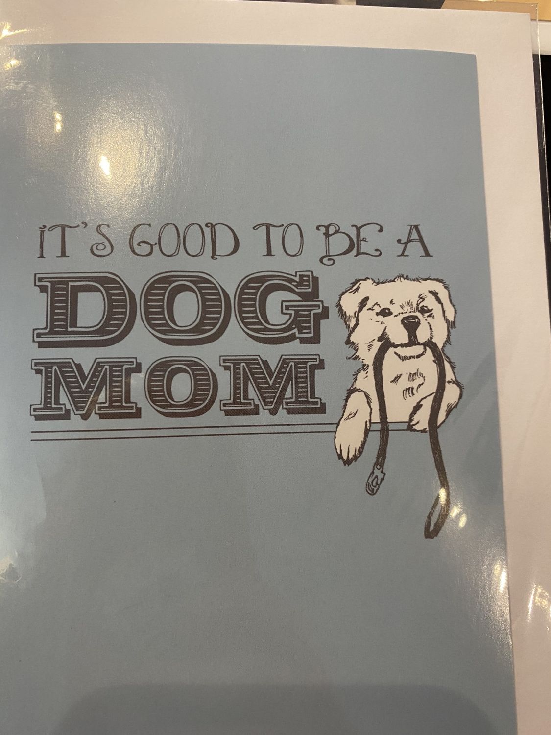 Dog is Good Card Dog Mom FINAL SALE