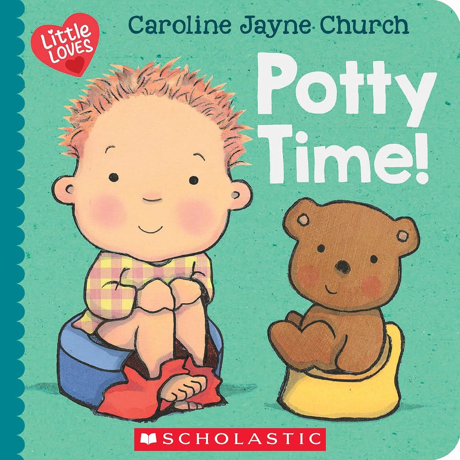 Scholastic Potty Time! (Little Loves) Board Book