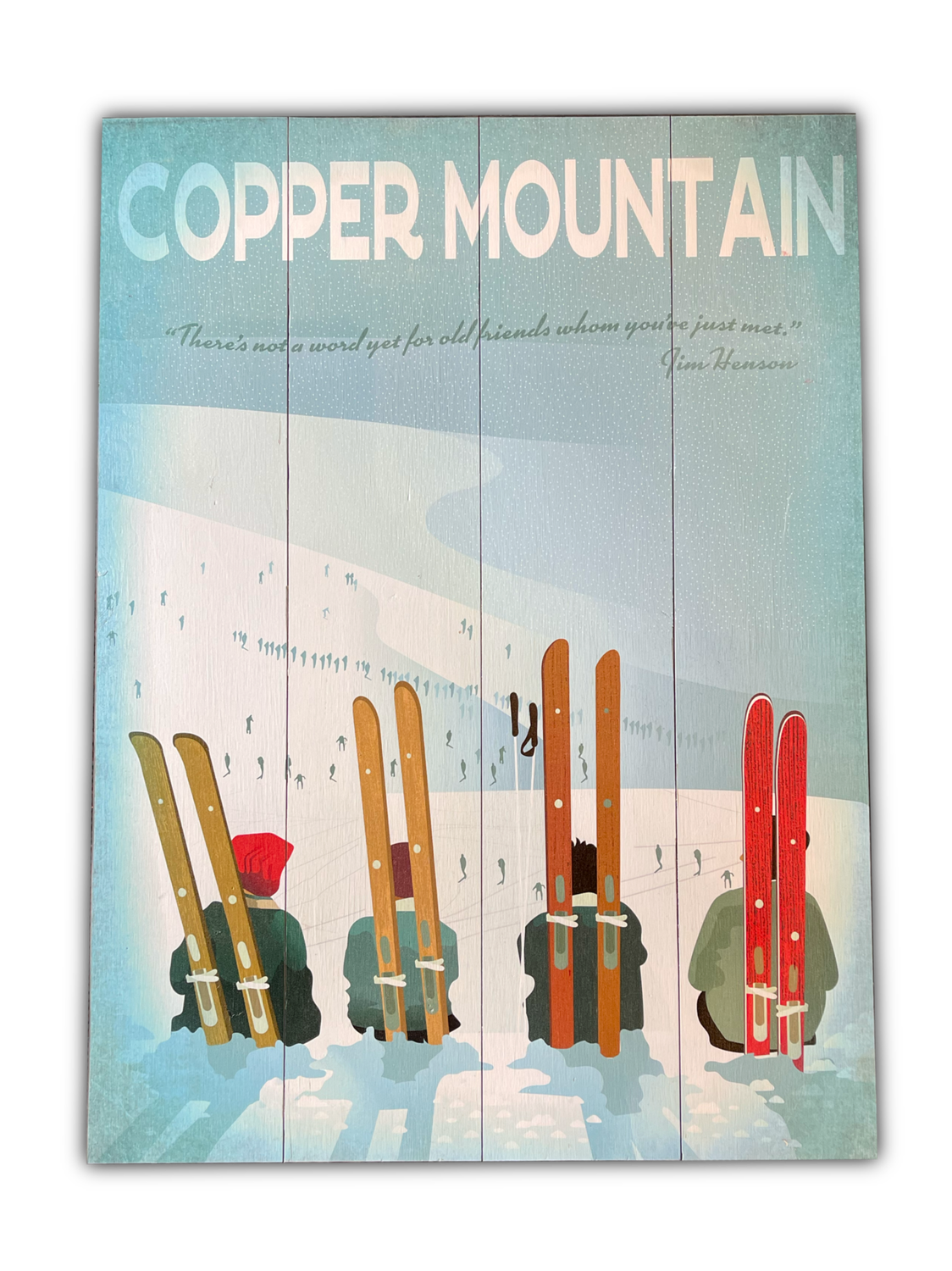 Friends Lined Against Skis 23 x 31