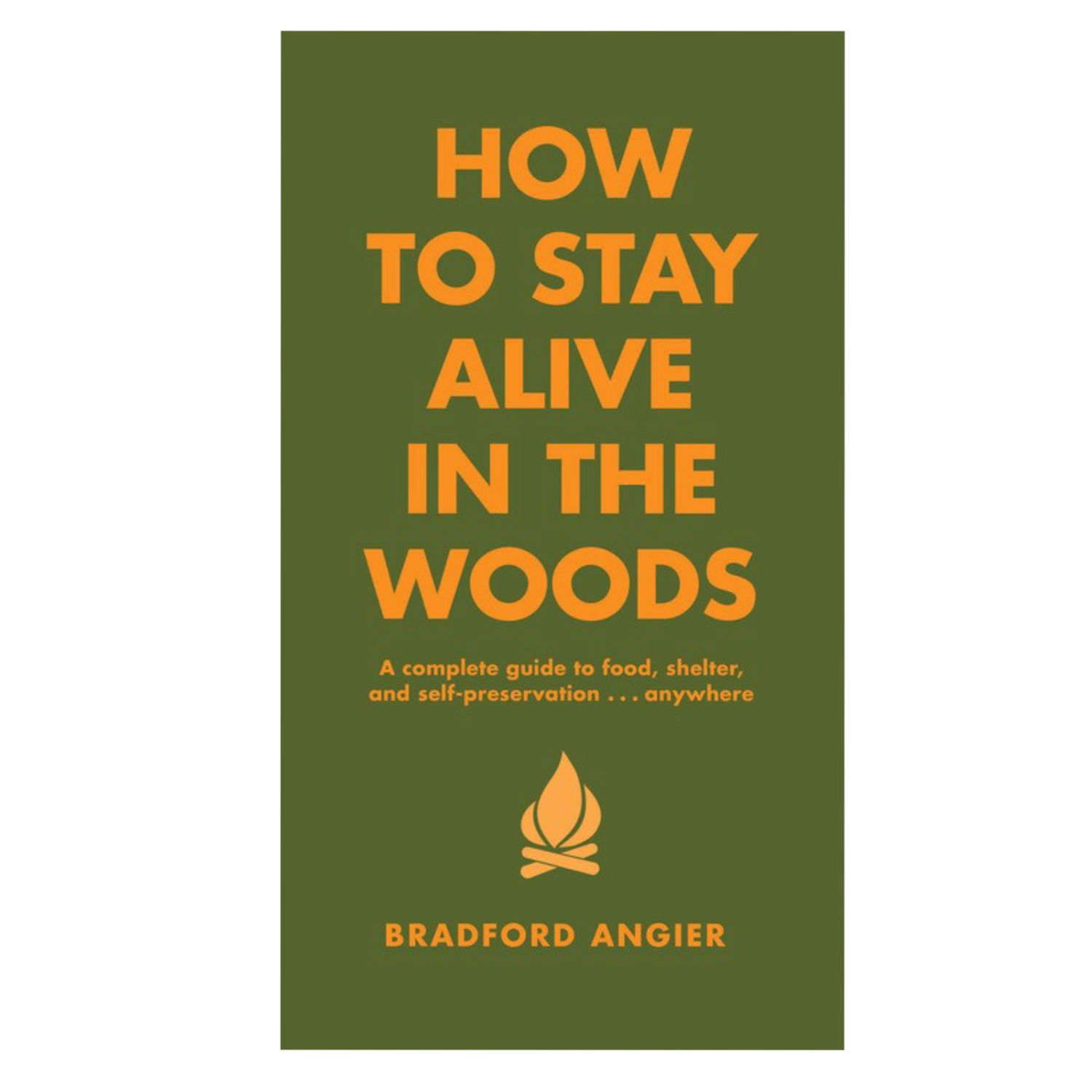 How To Stay Alive In The Woods