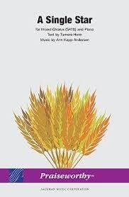 A Single Star for Mixed Chorus (SATB) and Piano