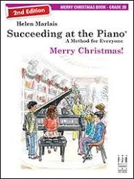 All-in-One Approach  to Succeeding at the Piano Merry Christmas! Book 2B