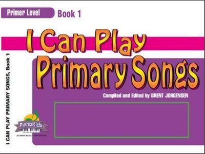 I Can Play Primary Songs - Book 1 - Primer Level