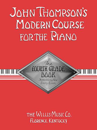 John Thompson&#39;s Modern Course for the Piano – Fourth Grade (Book Only)