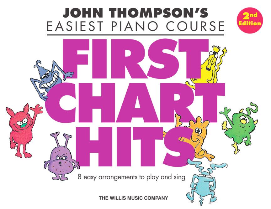 First Chart Hits – 2nd Edition John Thompson&#39;s Easiest Piano Course
