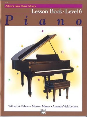 Alfred&#39;s Basic Piano Library: Lesson Book 6