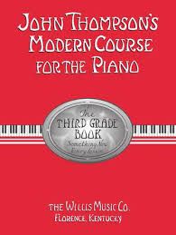 John Thompson&#39;s Modern Course for the Piano - Third Grade (Book Only) Third Grade by John Thompson Willis