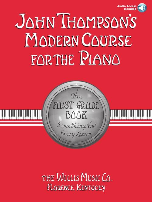 John Thompson&#39;s Modern Course for the Piano – First Grade (Book/Audio)