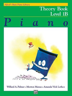 Alfred&#39;s Basic Piano Course: Theory Book 1B