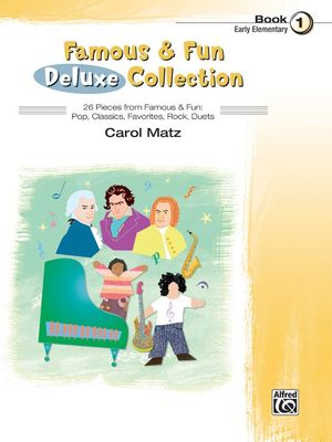 Famous &amp; Fun Deluxe Collection, Book 1
