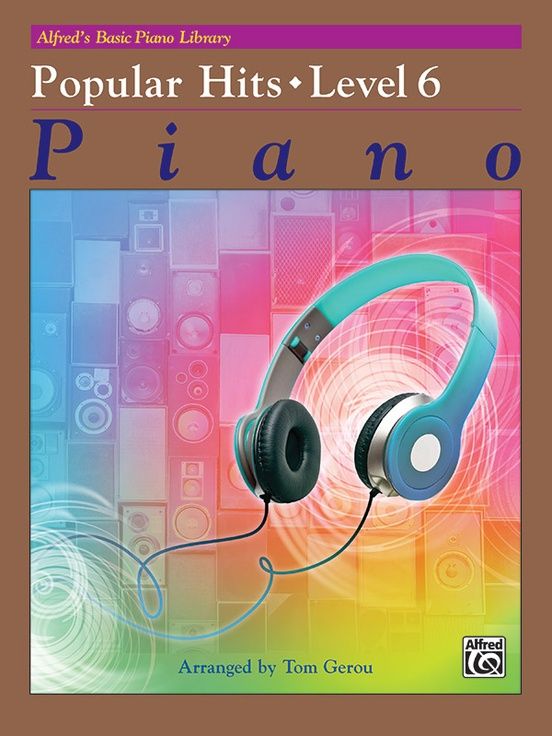 Alfred&#39;s Basic Piano Library: Popular Hits Level 6