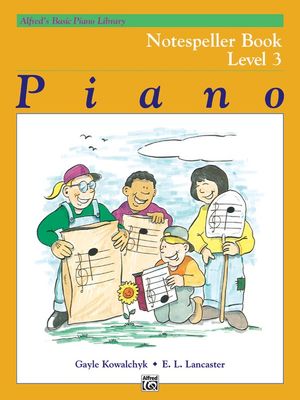 Alfred&#39;s Basic Piano Library: Notespeller Book 3