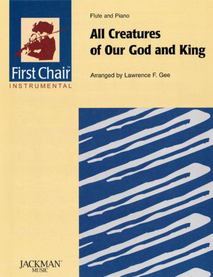All Creatures of Our God and King - Flute Solo