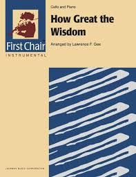 How Great The Wisdom (Cello)