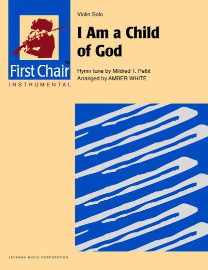 I Am a Child of God - Violin Solo