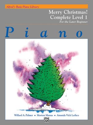 Alfred&#39;s Basic Piano Course: Merry Christmas! Complete Book 1 (1A/1B)