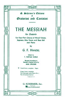 Messiah (Oratorio, 1741) Complete Vocal Score SATB