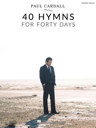 Paul Cardall – 40 Hymns for Forty Days