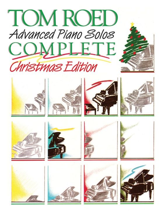TOM ROED ADVANED PIANO SOLOS COMP CHRISTMAS EDIT