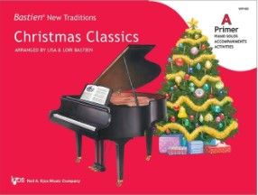 Bastien New Traditions: Christmas Classics - Primer A
