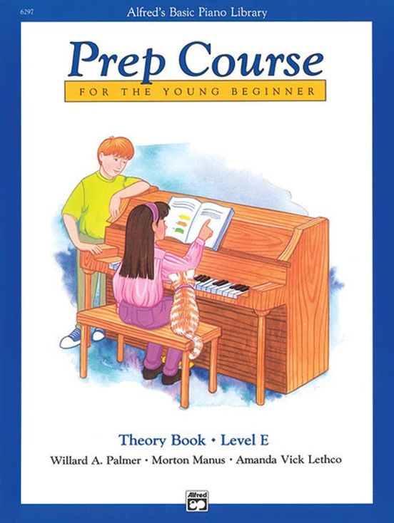 Alfred&#39;s Basic Piano Prep Course: Theory Book E