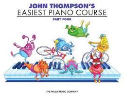 John Thompson&#39;s Easiest Piano Course – Part 4 – Book Only
