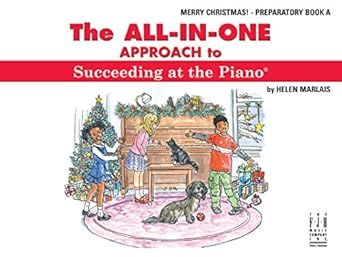All-in-One Approach to Succeeding at the Piano Merry Christmas!  Preparatory Book A