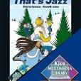 That&#39;s Jazz Christmas: Book 1