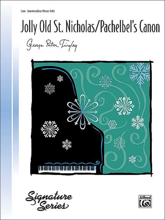 Jolly Old St. Nicholas / Pachelbel&#39;s Canon