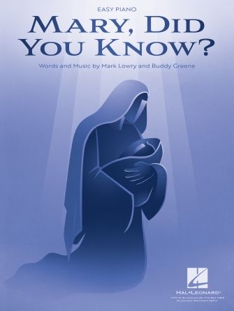 Mary, Did You Know? Easy Piano