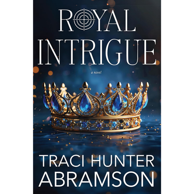 Royal Intrigue (The Royals Book 6)