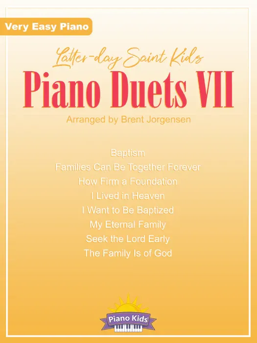 Latter Day Saint Kids Piano Duets VII