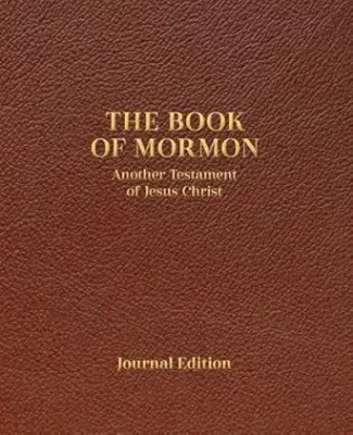 THE BOOK OF MORMON (Journal Edition, Faux Leather, Chestnut Brown, Lined)