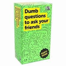 Dumb questions to ask your friends