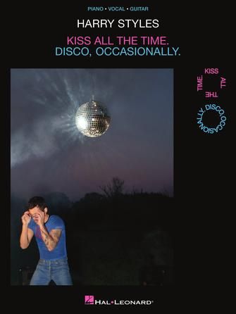 Harry Styles Kiss All the Time. Disco, Occasionally.