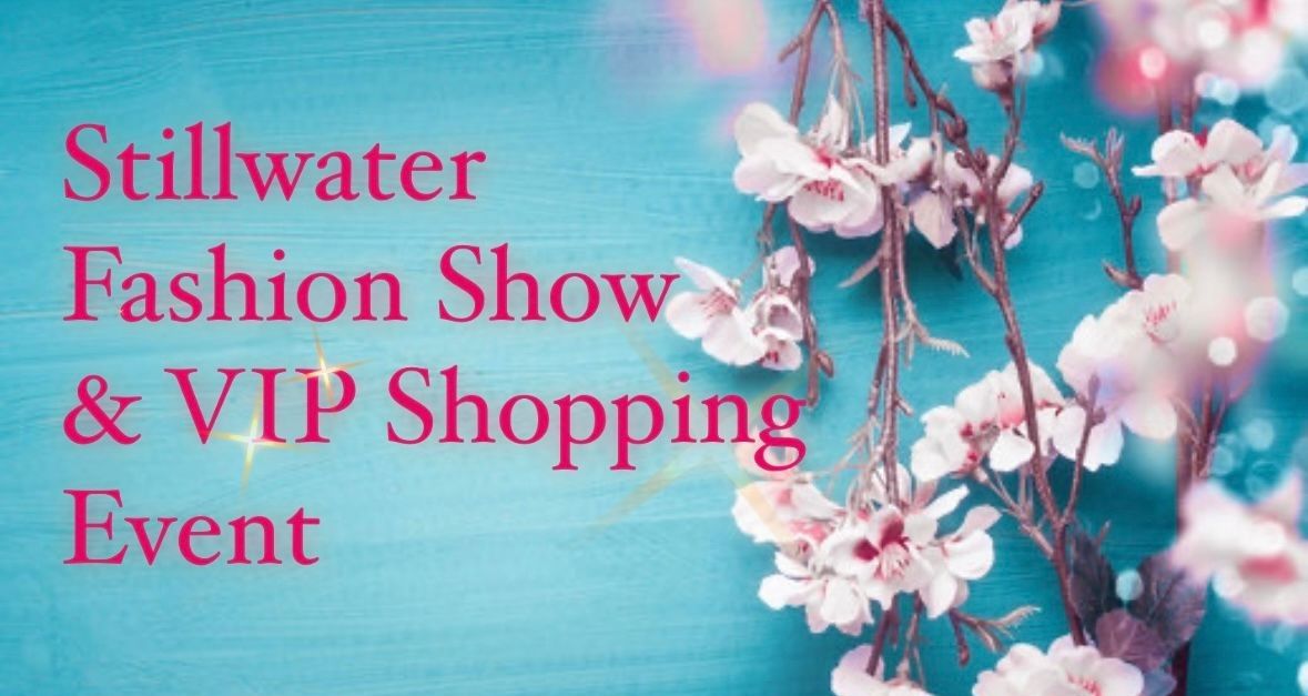 STILLWATER FASHION SHOW &amp; VIP SHOPPING EVENT Located at The Calgary Farmers Market WEST