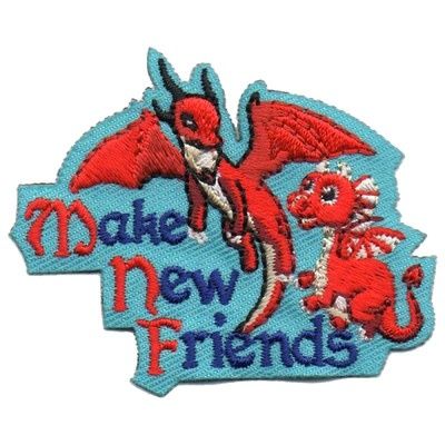 Make New Friends Fun Patch - Dragons