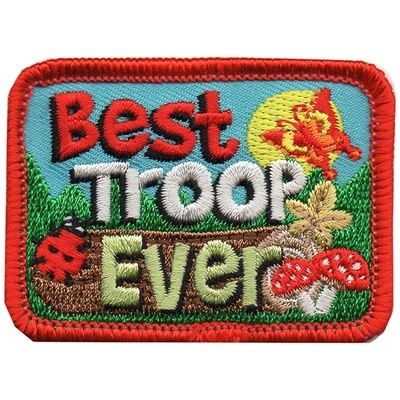 Best Troop Ever Fun Patch