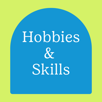 Hobbies and Skills