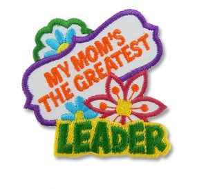 My Mom&#39;s the Greatest Leader Fun Patch