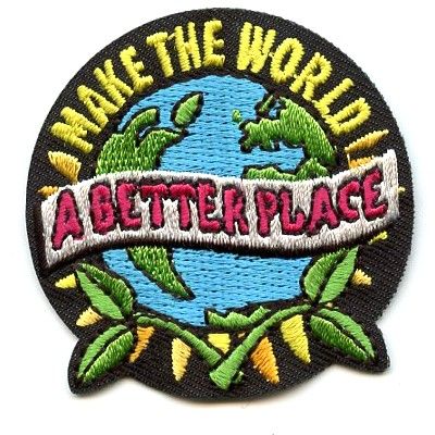 Make the World a Better Place Fun Patch