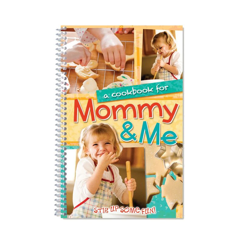 Cookbook - Mommy and Me*