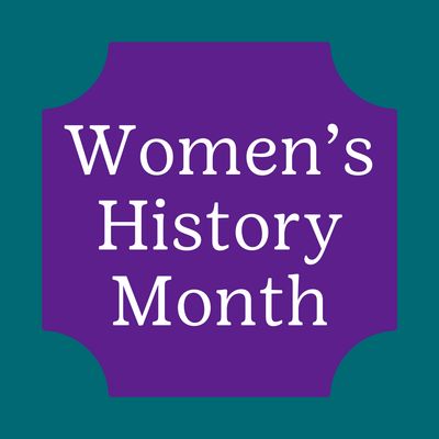 Women&#39;s History Month
