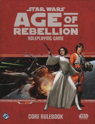 Star Wars: Age of Rebellion - Core Rulebook