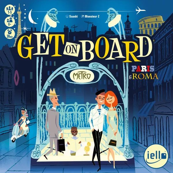 Get on Board: Paris &amp; Roma